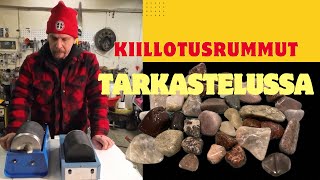 Kiillotusrummut tarkastelussa  kivien hiontaa [upl. by Nylanej683]