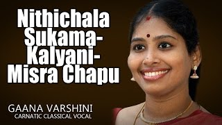 Nithichala Sukama  Kalyani  Misra Chapu  Nithyashree Mahadevan  Gaana Varshini  Music Today [upl. by Welcome]