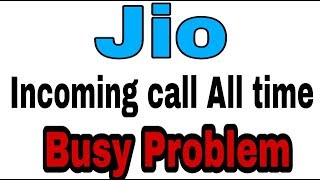 How to fix Jio Sim incoming call all time busy in your smartphone solve [upl. by Latreece]