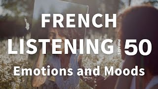 Expressing Emotions in French with 50 Key Phrases [upl. by Lilyan]