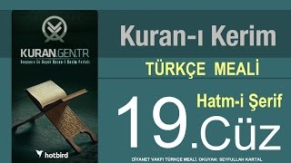 Türkçe Kurani Kerim Meali 19 Cüz Diyanet vakfı Hatim Kurangentr [upl. by Yeltnerb]