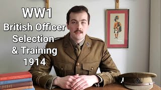 WW1 British Officer Selection amp Training c1914 [upl. by Nawiat177]