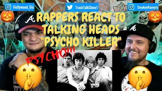 Rappers React To Talking Heads quotPsycho Killerquot [upl. by Mahan]