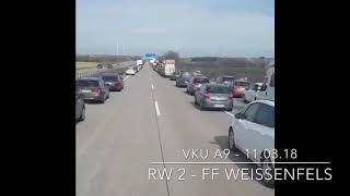 FF Weißenfels  VKU A9 mit perfekter Rettungsgasse Einsatz 110318 [upl. by Esela]