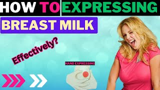 Expressing Breast Milk Effectively  Hand expression Breast express [upl. by Kaczer615]