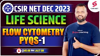 CSIR NET Dec 2023  Life Science  Flow cytometry PYQs1 DrLalit Sir testbookcsirnet2023 [upl. by Gierk]