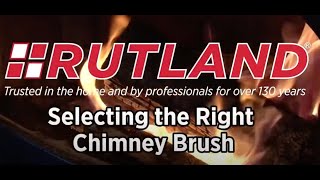 Rutland Selecting the Right Chimney Brush [upl. by Arissa801]