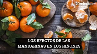 MANDARINAS Los efectos en los RIÑONES si tomas esta fruta todos los días [upl. by Aneeg406]