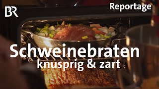 Schweinebraten  so knusprig so zart Kochen mit dem Schmidt Max  freizeit  BR [upl. by Waugh]