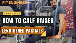 How to do Calf Raises Machine I Lengthened Partials [upl. by Anigar]