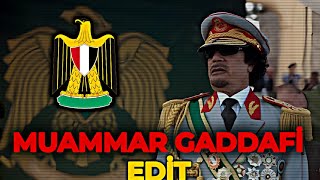 Muammar Gaddafi  Wutiwant EDİT [upl. by Hulda452]