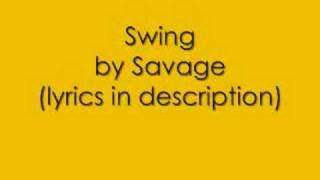 Swing by Savage with lyrics [upl. by Alphard935]