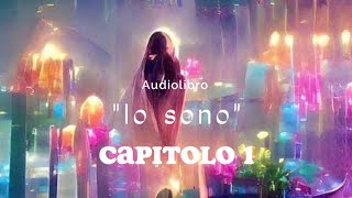 Audiolibro quotIo sonoquot Capitolo 1 [upl. by Oicnoel]