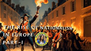 CBSE CLASS 10 HISTORYCH1  THE RISE OF NATIONALISM IN EUROPE  PART1  EXPLANATION IN ENGLISH [upl. by Artenehs]