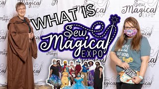 What is Sew Magical Expo  Sewing amp Crafting Convention  Cosplay Classes Vendors Exhibits [upl. by Ainafets]