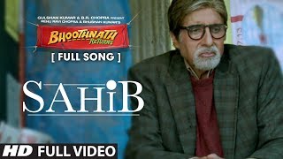 Sahib Full Video Song  Bhoothnath Returns  Amitabh Bachchan Parth Bhalerao [upl. by Slotnick]