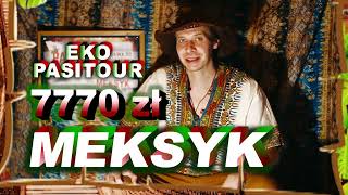 MEKSYK – wyprawa do Miejsc Mocy – EKO–PASITOUR [upl. by Akkire]