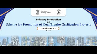 Industry Interaction on Scheme for Promotion of Coal  Lignite Gasification Projects 21Feb 2024 [upl. by Noirod]