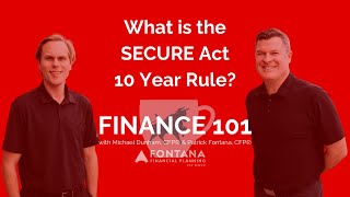 What is the SECURE Act 10 Year Rule [upl. by Atikel]