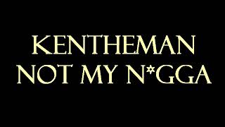 KenTheMan  Not My Ngga Instrumental [upl. by Brownley]