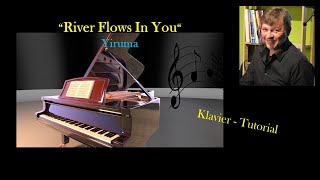 River Flows In You  Yiruma  Klavier Tutorial Teil 1 106 [upl. by Tarrant]