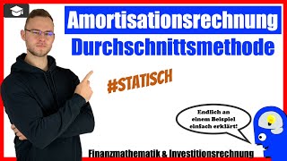 Amortisationsrechnung Durschnittsmethode einfach erklärt [upl. by Gaye]