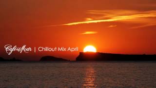 Café del Mar Ibiza Chillout Mix April 2013 [upl. by Willis645]