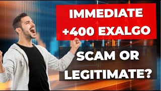 Immediate 400 Exalgo Review 2024  What Are the 🤔 Opinions on This Automatic Trading Platform 💸 [upl. by Kira]