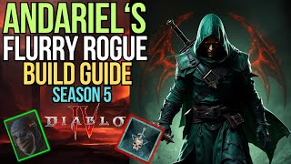 Poison Cant Be Stopped Andariels Flurry Rogue Build Guide  Season 5 Diablo 4 [upl. by Sadiras]