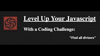 Codewars Javascript  Find all divisors [upl. by Holland180]
