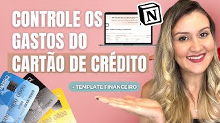 Como controlar os gastos do cartão de crédito  Template NOTION [upl. by Nnylesor568]