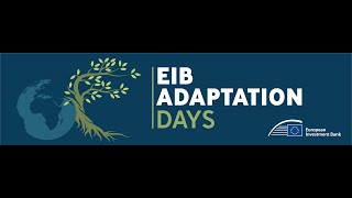 EIB Adaptation Days  main conference  day 2 [upl. by Anirb]