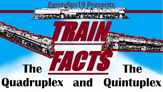 Train Facts The Quadruplex and Quintuplex [upl. by Aianat]