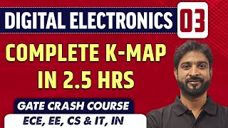 Digital Electronics 03  Complete KMap in 25 Hrs  ECE EE CSE amp IT IN  GATE Crash Course [upl. by Nooj]