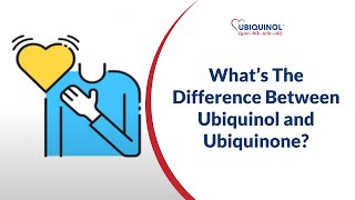 What’s The Difference Between Ubiquinol and Ubiquinone [upl. by Farnsworth]