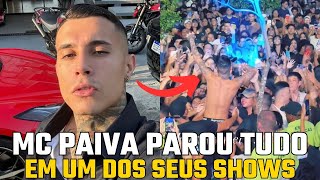 MC PAIVA PAROU TUDO NO SEU SHOW [upl. by Haswell]