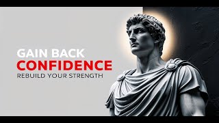 How to Gain Back Your Confidence Steps to Rebuild SelfBelief and Strength [upl. by Neibaf]