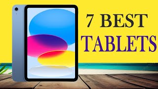 ✔️ TOP 7 Best Tablets 2024 [upl. by Abisha]