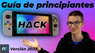 GUÍA PARA PRINCIPIANTES EN EL HΔCK DE SWITCH  Vídeo actualizado 2023 [upl. by Tyrus136]