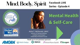 Mind Body Spirit Series  Episode 4 Mental Health amp SelfCare [upl. by Hewitt593]