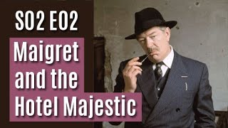 Maigret S02E02  Maigret and the Hotel Majestic  full episode [upl. by Zelazny]