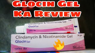 Clindamycin amp Nicotinamide Gel Glocin Gel Review In Hindi [upl. by Arelus]