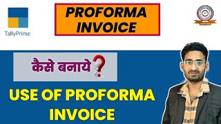 Unlock the Power of Proforma Invoice in Tally Prime I टैली प्राइम में Proforma Invoice का जादू [upl. by Aihseuqal]