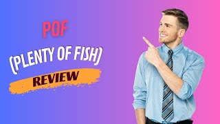 POF Plenty of Fish Review Finding Your Perfect Catch [upl. by Uticas625]