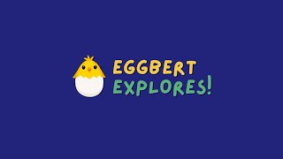 Eggbert Explores Channel Intro [upl. by Enirolf]