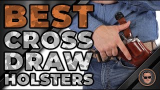 Best Cross Draw Holsters ❌ Top Options Reviewed  Gunmann [upl. by Schlessel]