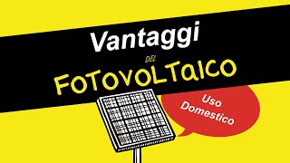 Impianto Fotovoltaico quali sono i vantaggi [upl. by Meerek109]