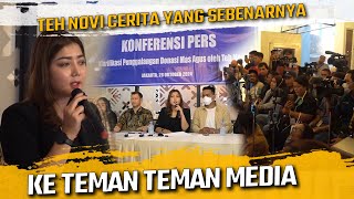 KONFRENSI PERS  TEH NOVI CERITA YANG SEBENARNYA KE TEMAN TEMAN MEDIA [upl. by Alegnat]