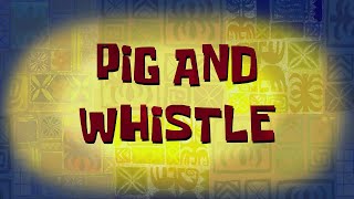 SpongeBob Music Pig And Whistle [upl. by Akila]