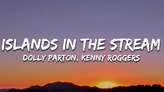 Dolly Parton Kenny Rogers  Islands In the Stream Lyrics [upl. by Tanny]